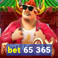 bet 65 365